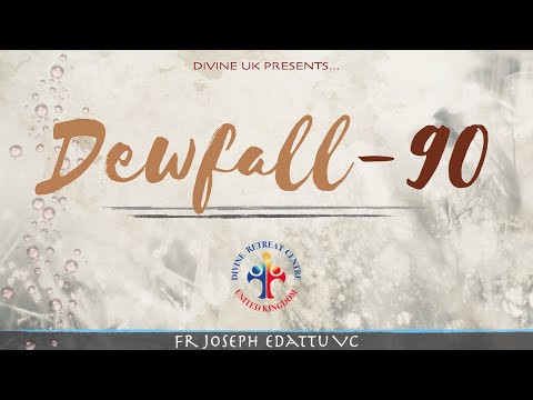 Dewfall 90 - He will never leave you