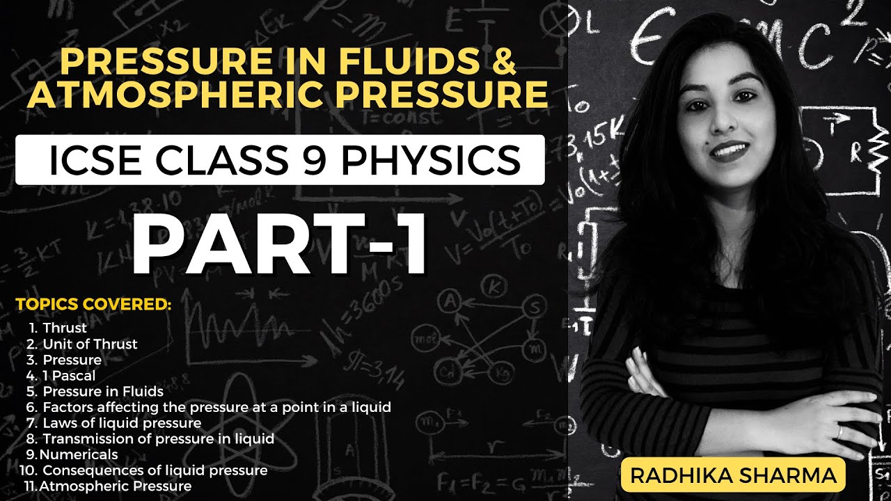 Pressure in Fluids & Atmospheric Pressure | ICSE CLASS 9 Physics | Part-1