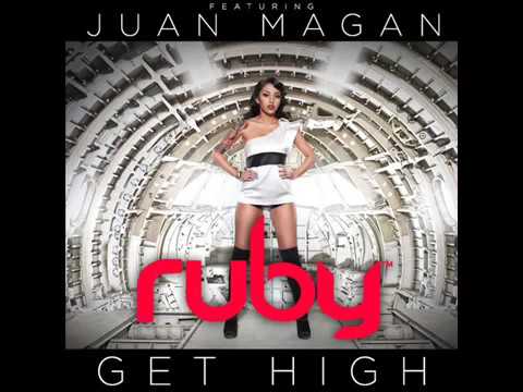 Ruby - Get High (feat Juan Magan) Musik Video