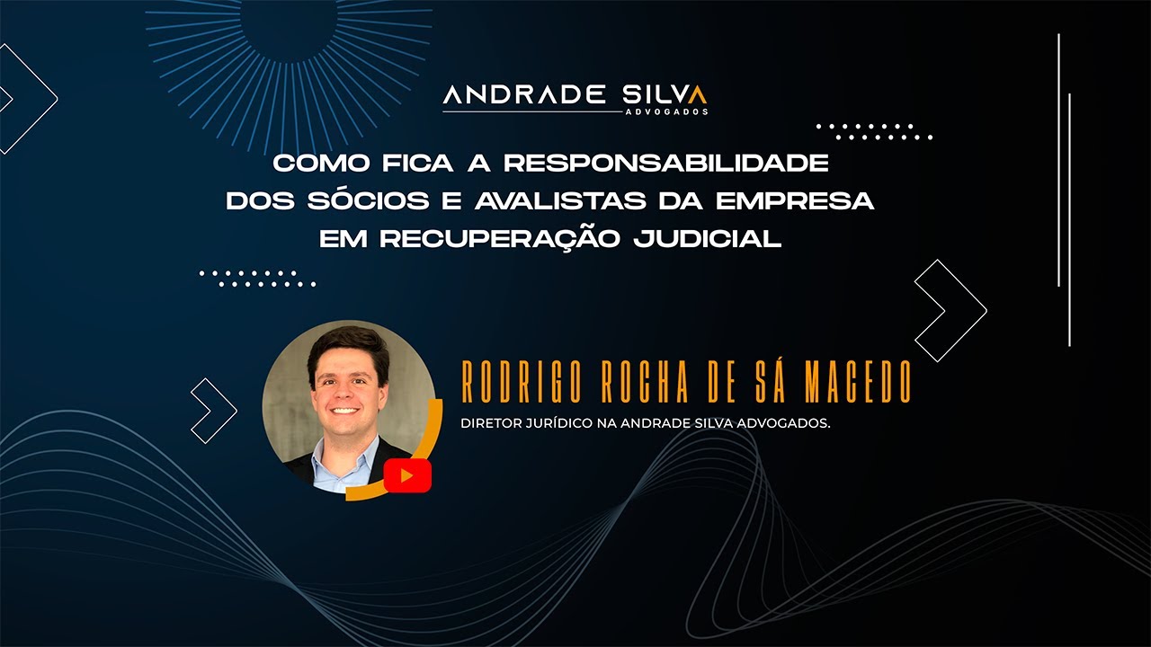 Como fica a responsabilidade dos sócios e avalistas da empresa em Recuperação Judicial