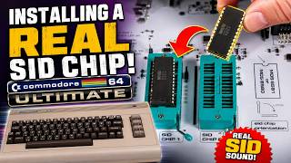 Installing the SID Chip into Commodore Ultimate 64 - What a Difference!