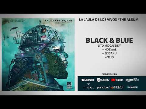 Lito MC Cassidy x Hozwal + Elysanij + Ñejo - BLACK & BLUE