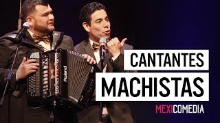 Cantantes Machistas - Los Tres Tristes Tigres MEXICOMEDIA
