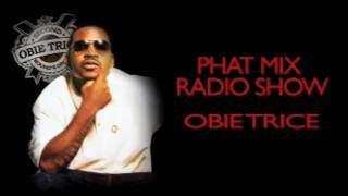 3/3 OBIE TRICE ITW - PHAT MIX RADIO SHOW