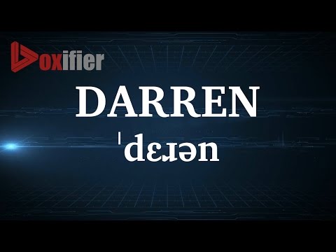 English Pronunciation of Darren - Voxifier.com