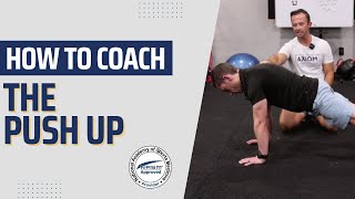 How To Coach The Push Up Like A Pro || NASM-CPT Trainer Tips and Cues
