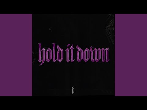 Hold It Down