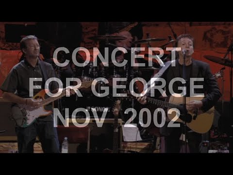 CONCERT FOR GEORGE 2002 London (part 3/3) - The Concert Part (best listenable version) Special Cut