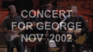 CONCERT FOR GEORGE 2002 London (part 3/3) - The Concert Part (best listenable version) Special Cut