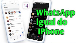 Como deixar o WhatsApp igual do iPhone 12 (IOS 14) MUITO LINDO 2021