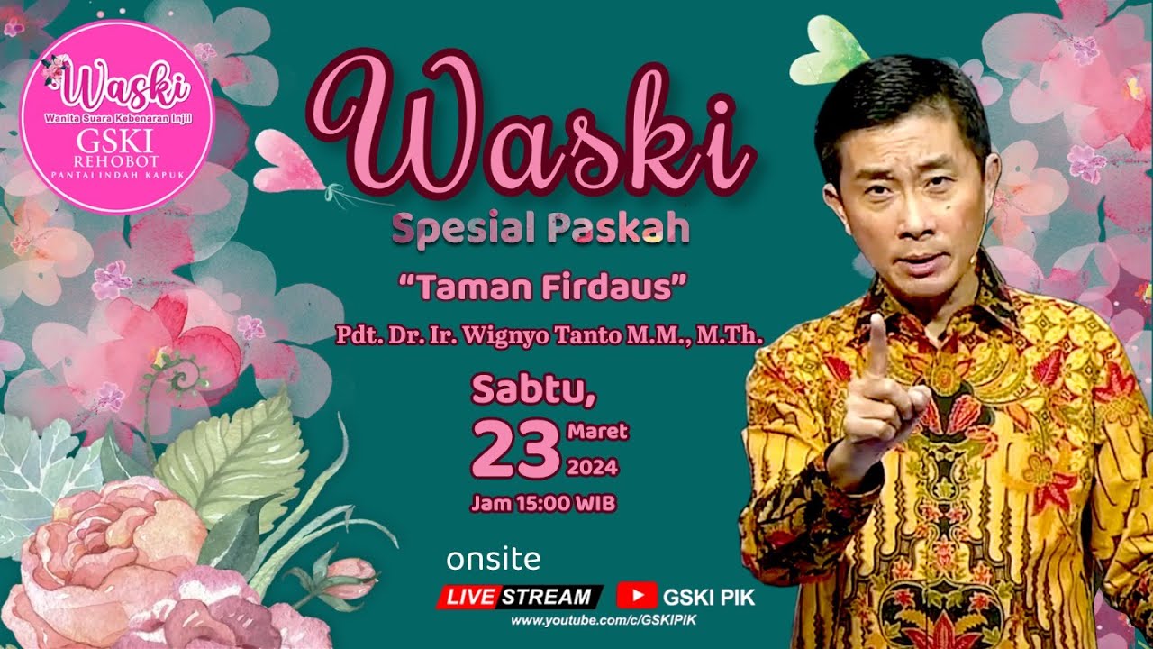Taman Firdaus – Pdt. Dr. Ir. Wignyo Tanto M.M., M.Th. (230324)