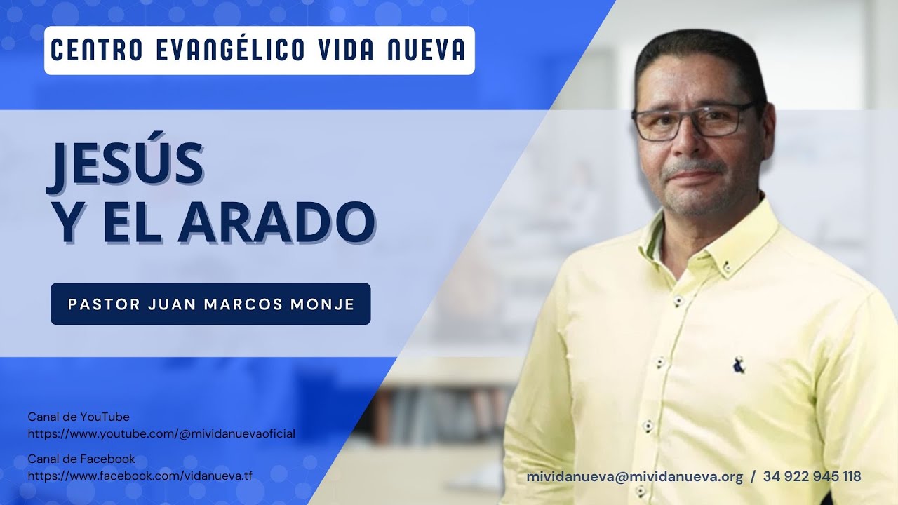 "Jesús: el arado", por el pastor Juan Marcos Monje