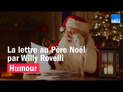 HUMOUR - La lettre au Père Noël par Willy Rovelli