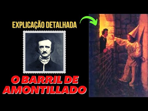 O BARRIL DE AMONTILLADO (1846): Explicao do conto de Edgar Allan Poe