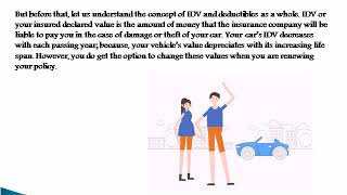 Is changing your IDV and deductible for lower premiums worth it