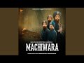 Machiwara Feat Ruby Chatha