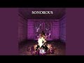 SONOROUS