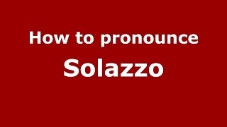 How to pronounce Solazzo