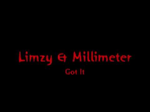 Limzy & Millimeter - Got It