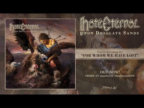 Hate Eternal - For Whom We Have Lost
