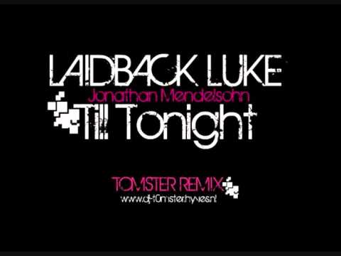 Laidback Luke feat. Jonathan Mendelsohn - Till Tonight (Delavita) Check my new channel!