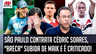 ‘Não dá pra entender: é impressionante como o São Paulo…’; Cédric Soares no SPFC é criticado