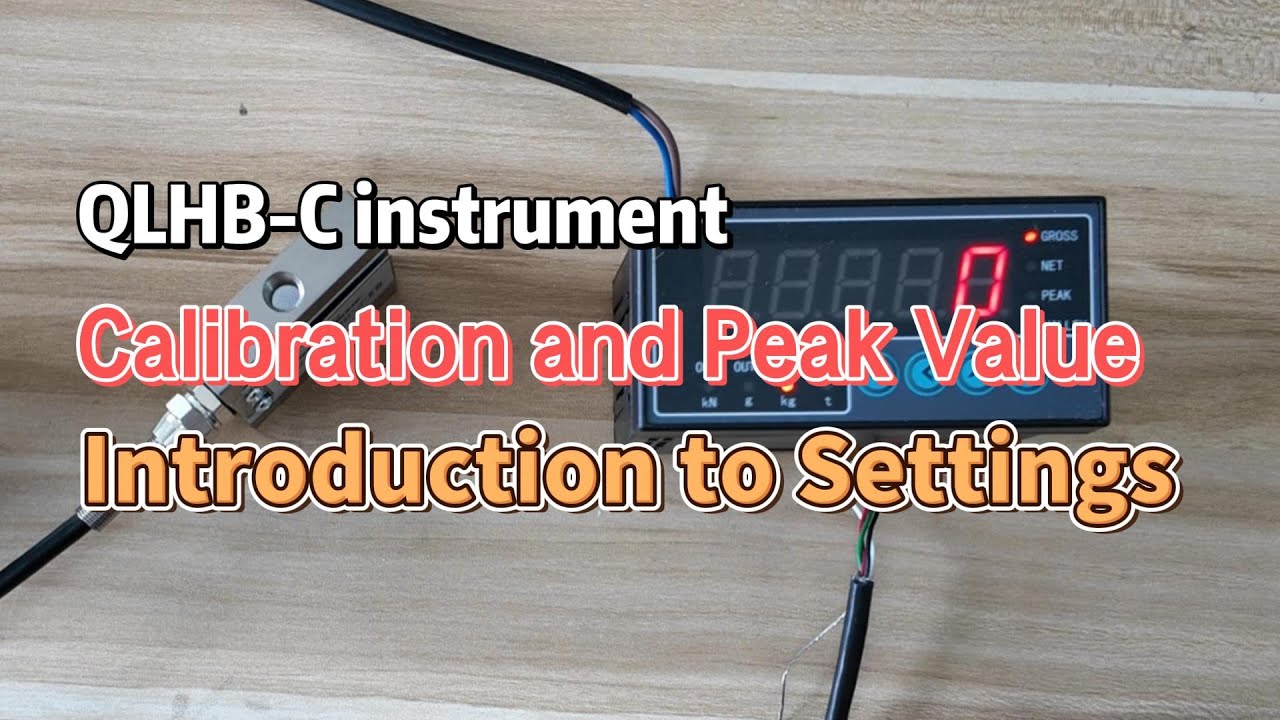 QLCHB - Calibration and Peak Setting for Weighing Indicators