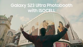 Samsung Galaxy S23 Ultra Photobooth with ISOCELL 