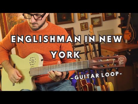 Englishman in New York – Solo Guitar Loop Cover (Live Reharm Version)