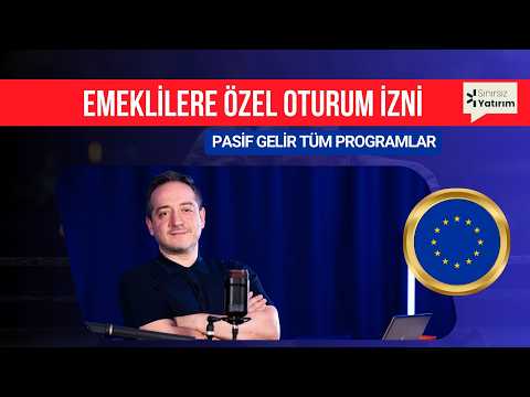 Emekli Vizeleri / Pasif Gelir - 2 yılda vatandaşlık veren ülke burada!