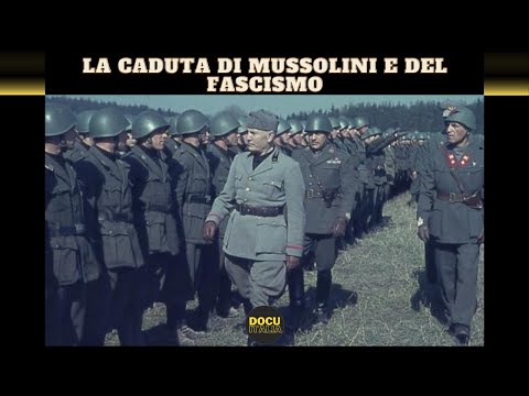LA CADUTA DI MUSSOLINI E DEL FASCISMO - DOCUMENTARIO RAI "PASSATO E PRESENTE"