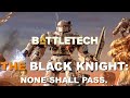 BATTLETECH The Black Knight