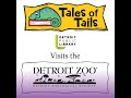 Tales Of Tails The Detroit Public Library Visits The Detroit Zoo Part 1