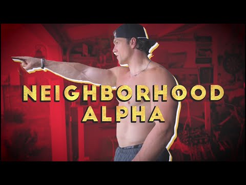 Only Man In My Hood | Neighborhood Alpha Ep 1