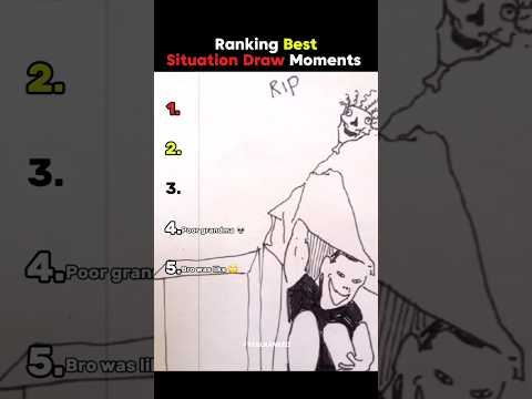 Ranking Best Situation Draw Moments 😭 Part-5