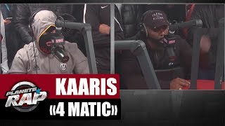Kaaris feat. Kalash Criminel "4Matic" #PlanèteRap