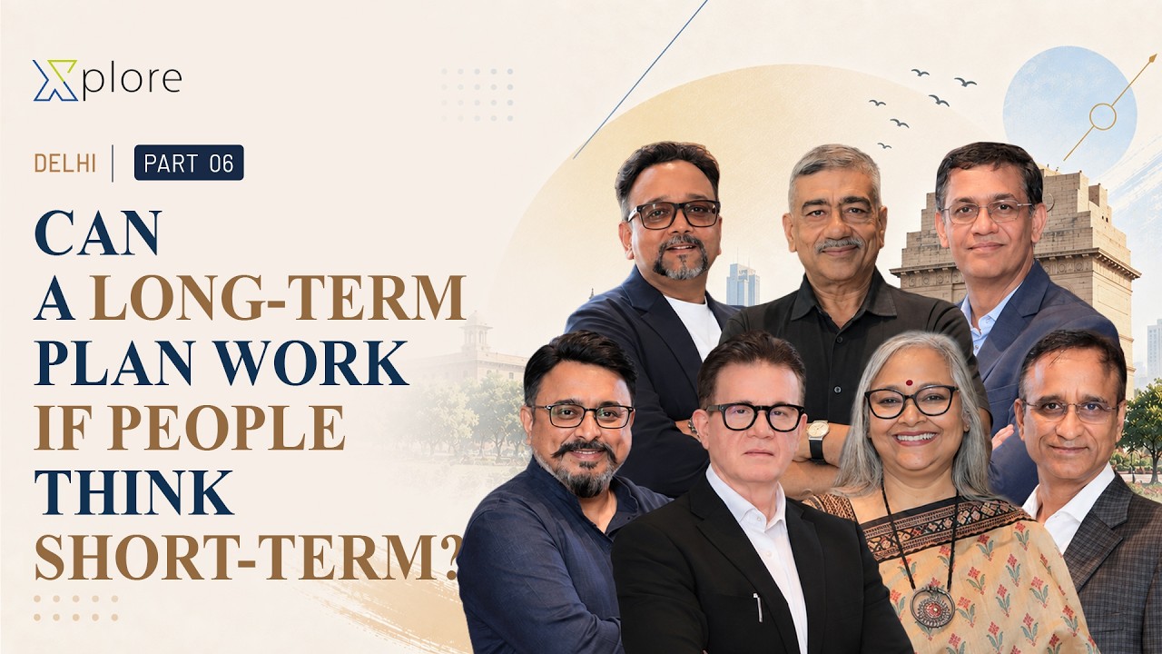 Can a Long-Term Plan Work If People Think Short-Term? Xplore by XLRI