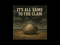 ATS - "Its all the same to the clam" (Shel Silverstein)