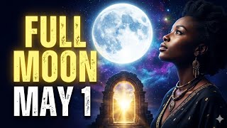 FULL MOON MAY 1 |  Epuka Vitu 5 Usiku Huu Utazuia Mafanikio Yako
