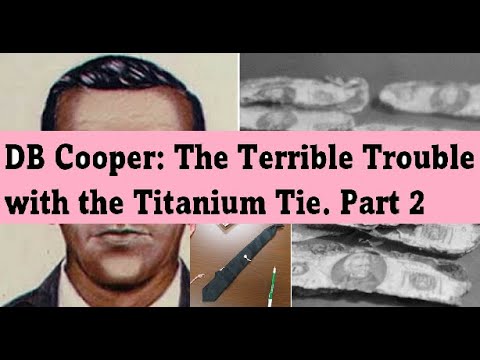 D.B. Cooper: The Terrible Trouble with the Titanium Tie. Part 2 Episode 160