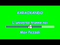 Karaoke Italiano - L'universo tranne Noi - Max Pezzali ( testo )