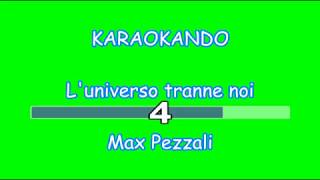 Karaoke Italiano - L&#39;universo tranne Noi - Max Pezzali ( testo )