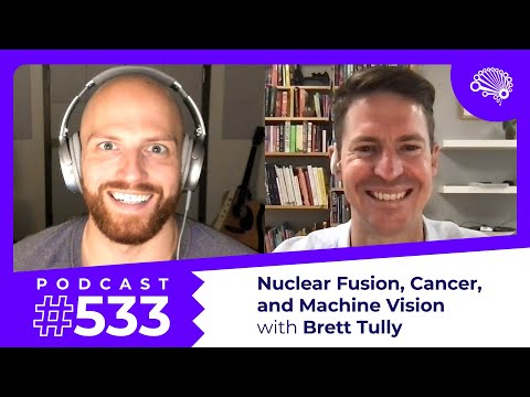 SDS 533: Fusion Energy, Cancer Proteomics, and Massive-Scale Machine Vision — with Dr. Brett Tully