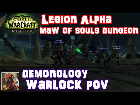 WoW Legion Alpha Maw of Souls Dungeon - Demonology Warlock POV