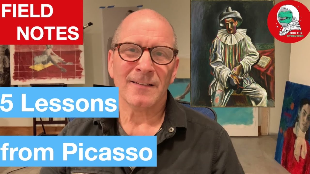 Field Notes: 5 Lessons from Picasso