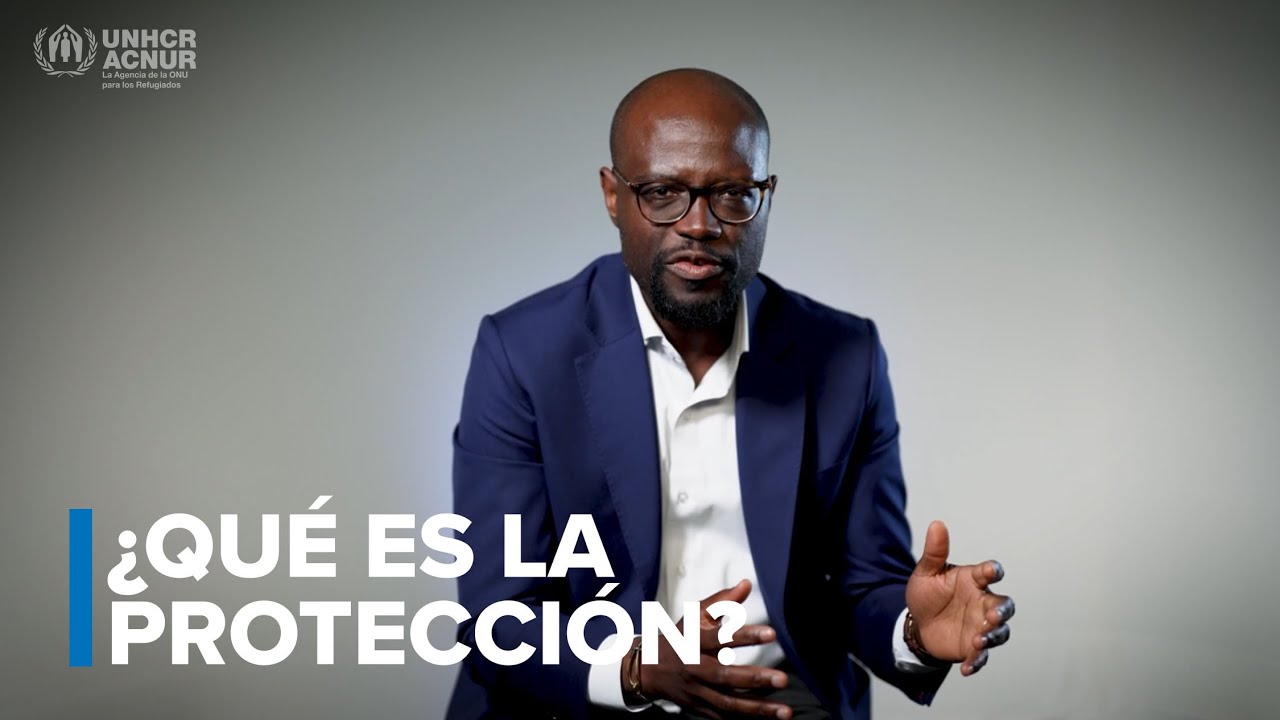 ¿En qué consiste la protección de las personas refugiadas?: Un experto de ACNUR contesta