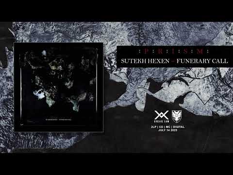 SUTEKH HEXEN & FUNERARY CALL "Perilous Shade" - Track Premiere