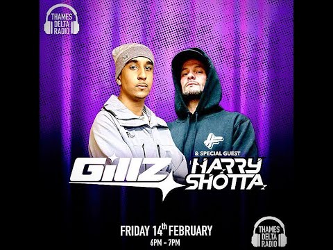 DJ GILLZ & HARRY SHOTTA -  Thames Delta Radio