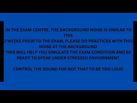PTE Academic Exam Centre - Background Noise - Use this noise at the background while practising