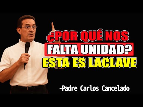 ¿Quieres Transformar Tu Vida? Empieza Viviendo En Comunión - Padre Carlos Cancelado 2025